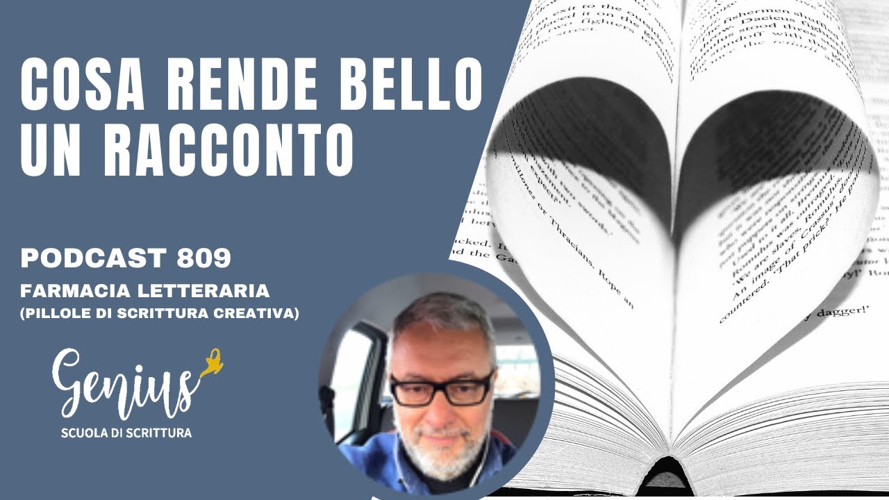 809 - Cosa rende bello un racconto [Scrittura creativa]