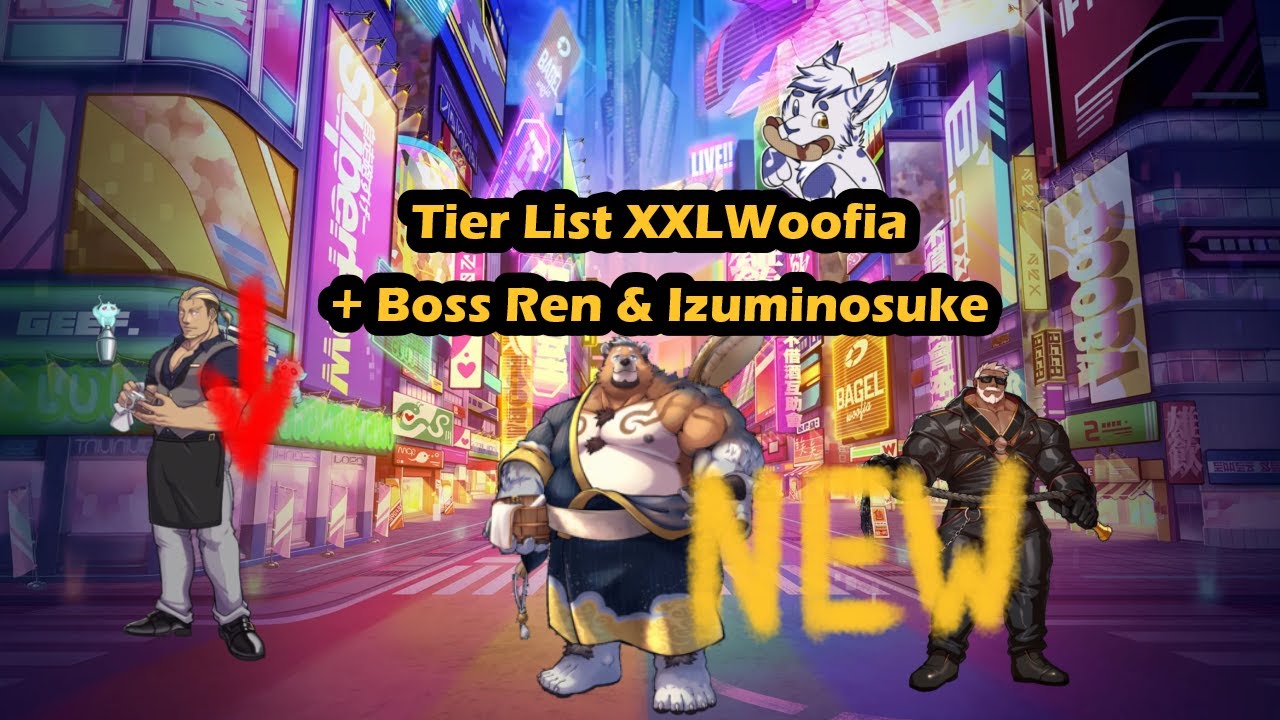 XXL WOOFIA Tierlist | Update Boss Ren e Izuminosuke