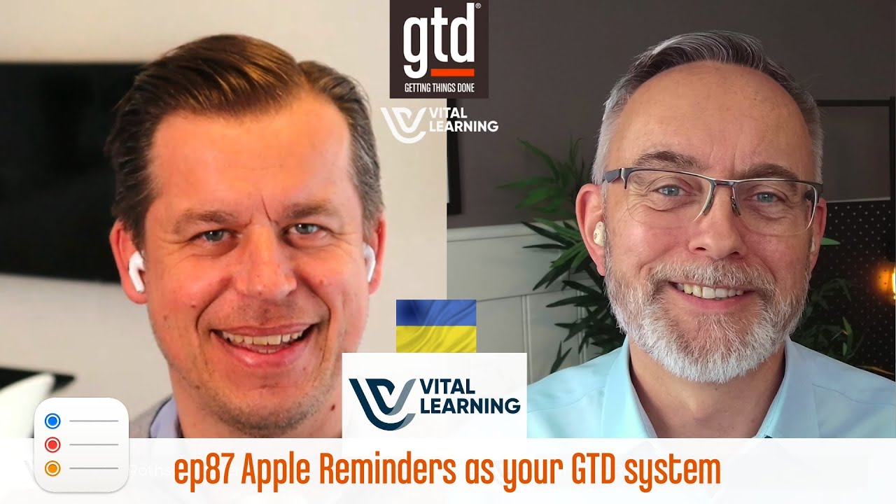 Apple Reminders as your GTD system - Getting Things Done&reg; podcast from Vital Learning