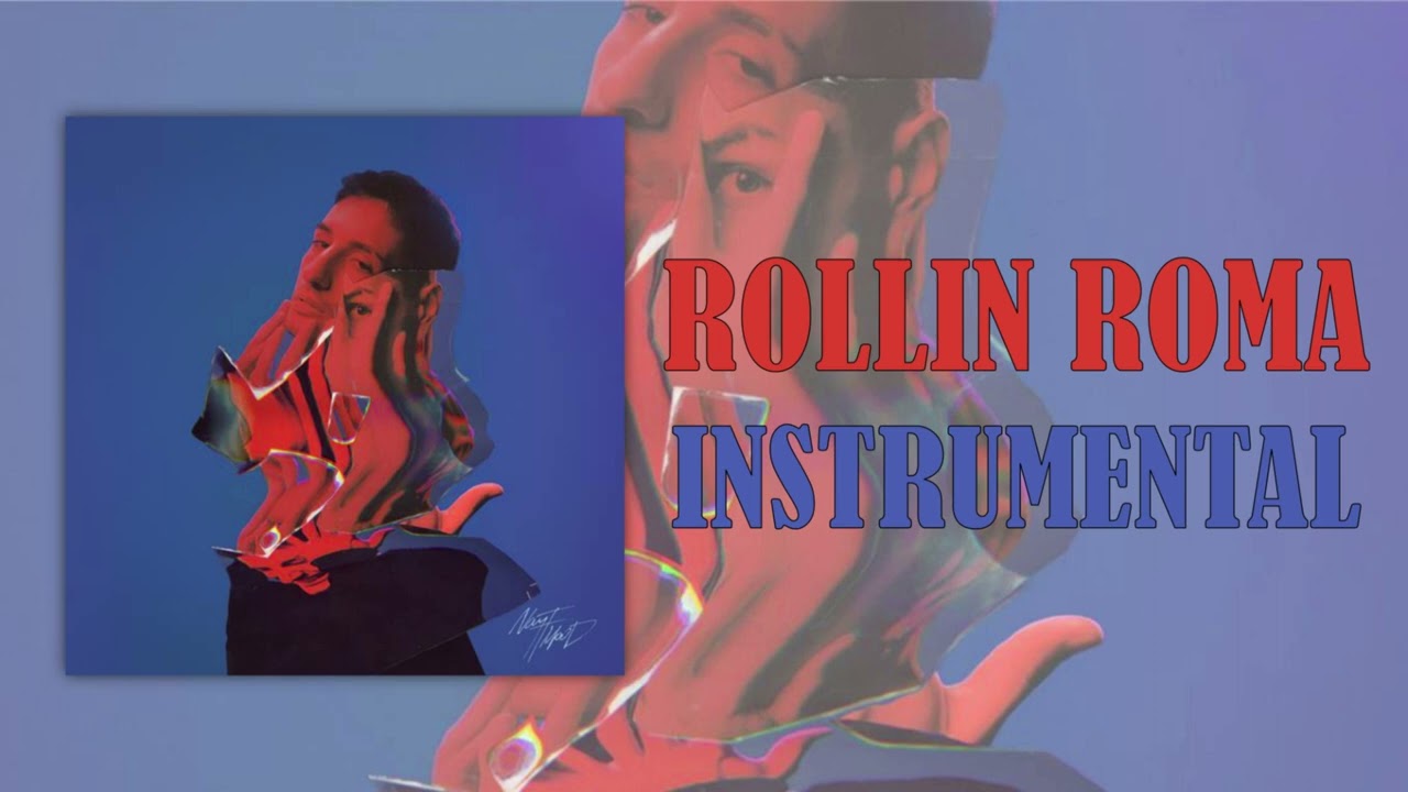 Nayt - Rollin Roma | INSTRUMENTAL
