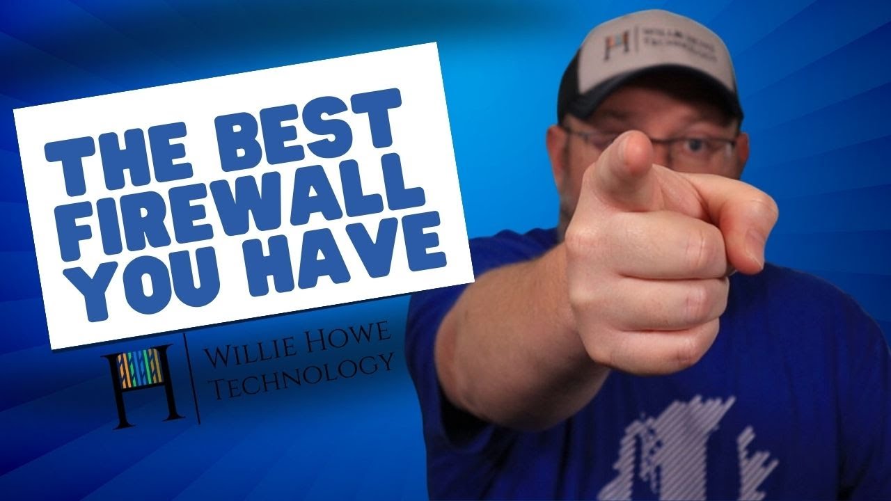 The best firewall YOU already have