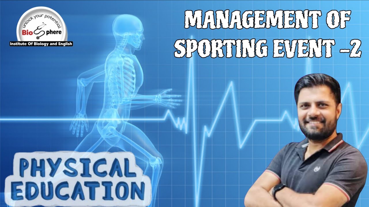 Physical: management of sporting events Lect 2
