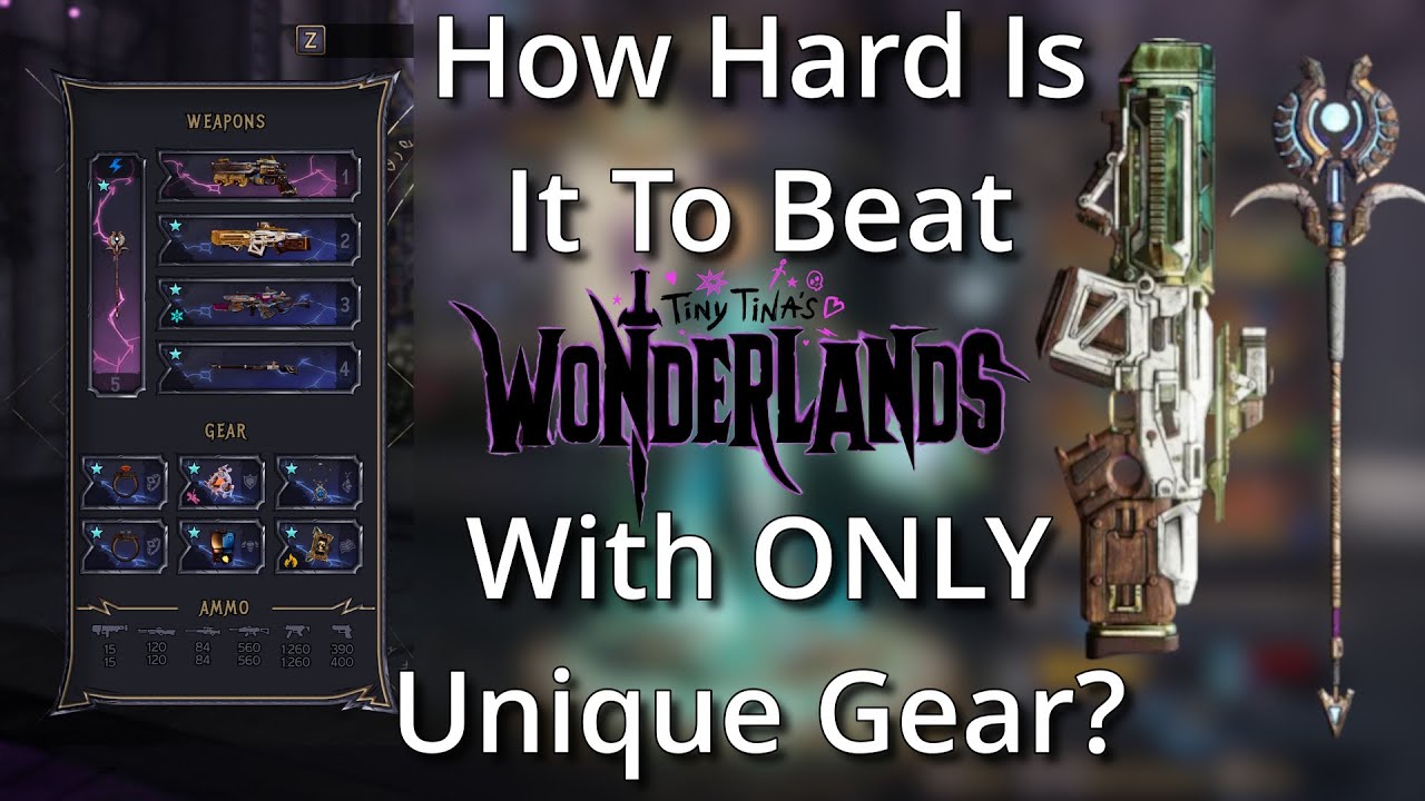How Hard is it to Beat Tiny Tina's Wonderlands With ONLY Unique Gear?