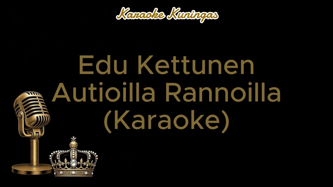Edu Kettunen - Autioilla Rannoilla (Karaoke)