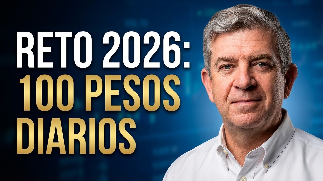 💰 Reto 2026: Cómo invertir 100 pesos diarios y construir patrimonio real