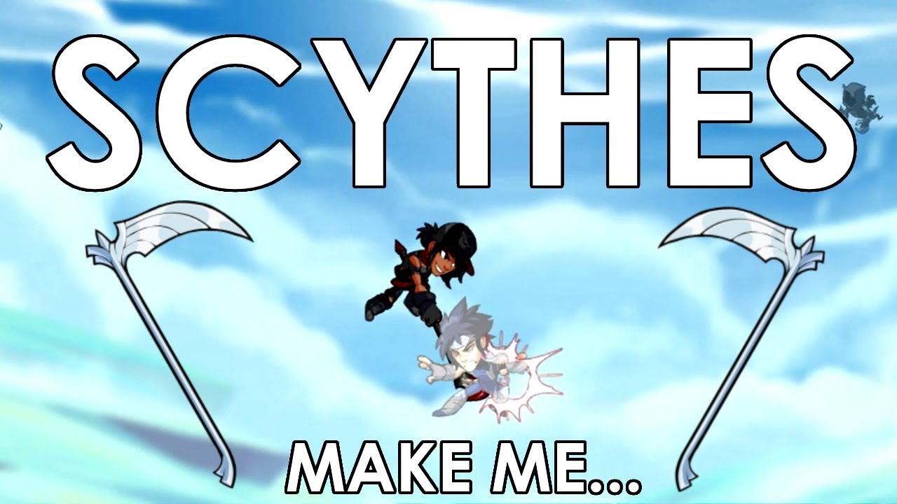 SCYTHES make me...