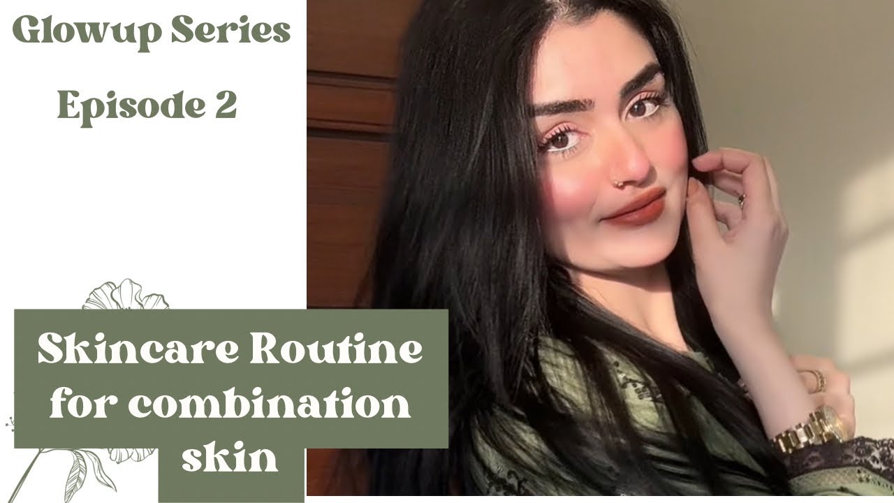 Basic skincare for School/College/University Girls | Combination skintype | Glowup Series-Episode 2