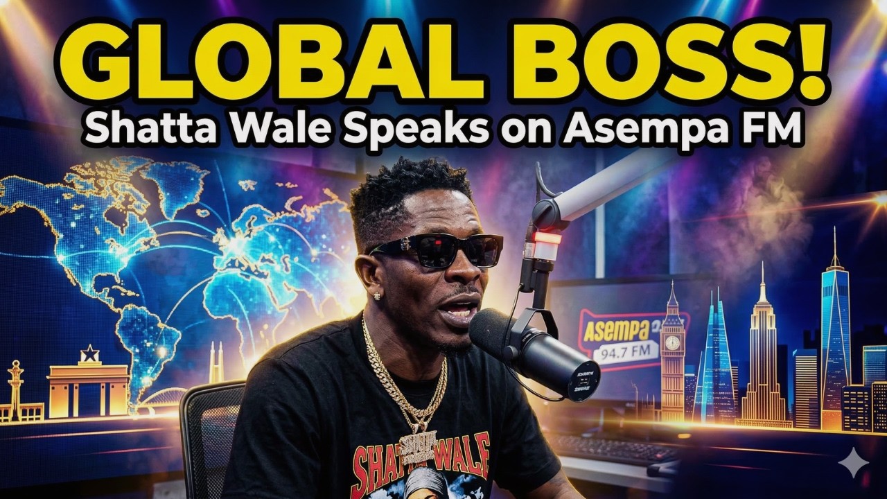 Inside Shatta Wale’s Asempa FM Interview: Business Moves and Global Influence