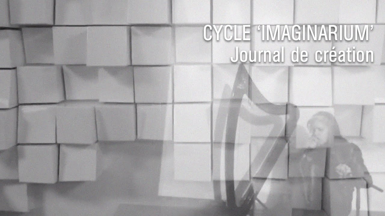 [CYCLE IMAGINARIUM] Journal de cr&eacute;ation #3