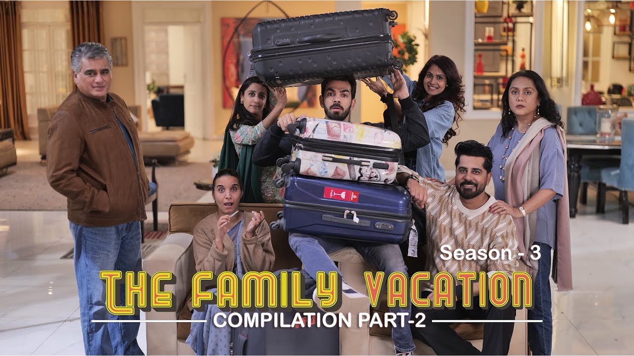THE FAMILY VACATION - Season 3 | Compilations | Part 2