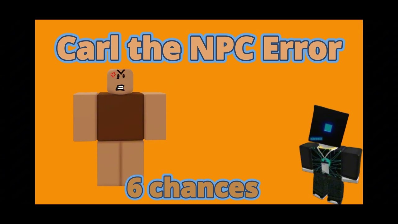 Ошибка NPC Карла 14 | Серия ошибок NPC Карла 