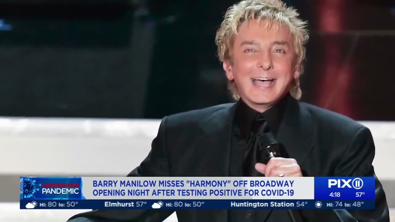 Barry Maniliow Misses Opening Night of Harmony