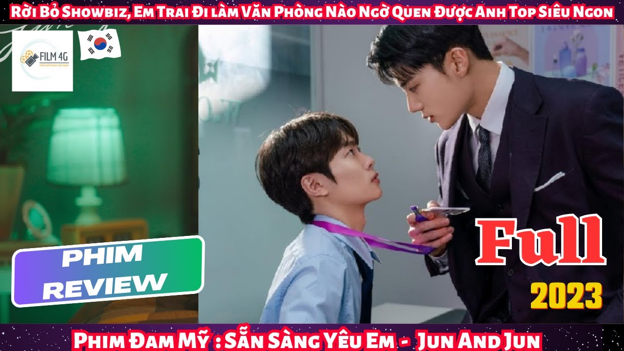 Review Phim Đam Mỹ: Bỏ Showbiz, Em Trai Đi Làm Office Cho Lành  Nào Ngờ Quen Được Anh Boss Siêu Ngon