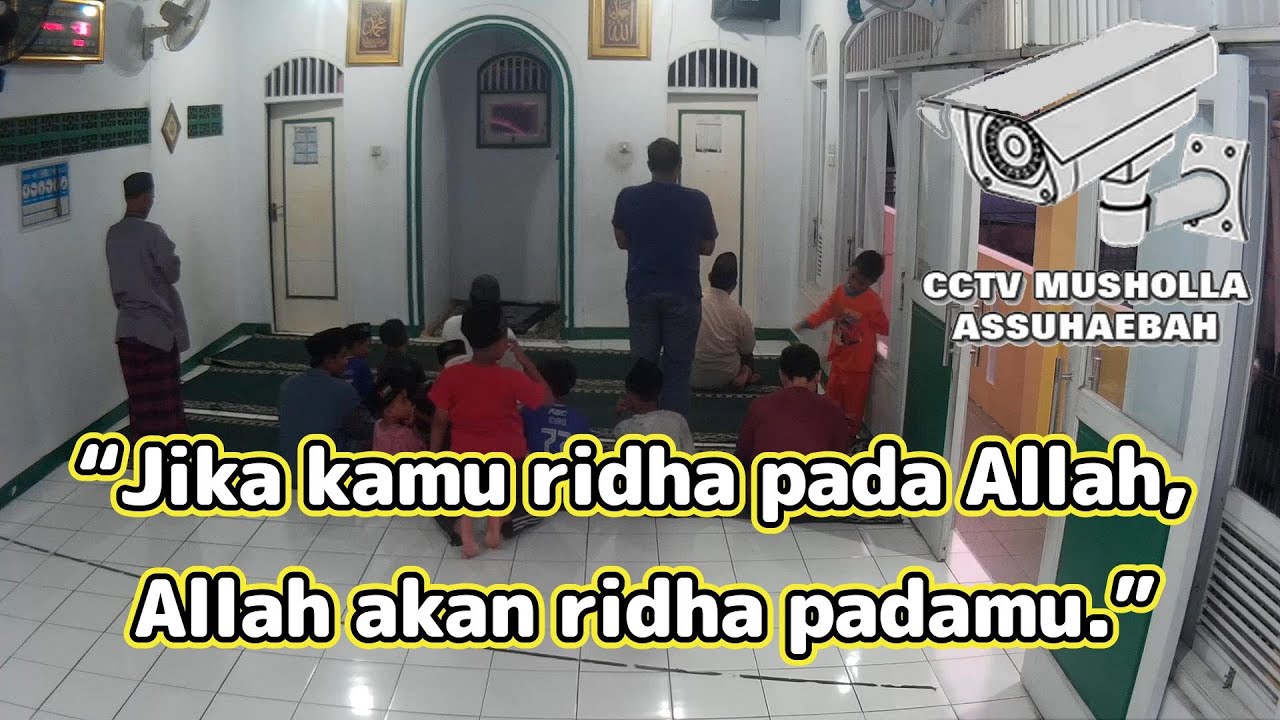 ❤️LIVE ! Musholla Assuhaebah  #097  #cctvmusholla