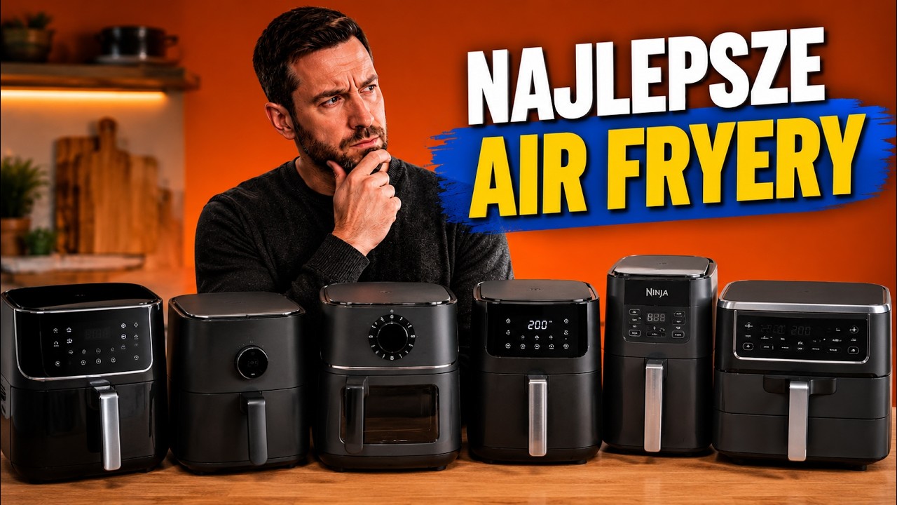 Najlepsze Frytkownice Beztłuszczowe (Air Fryer) 2026 | Zobacz Zanim Kupisz!