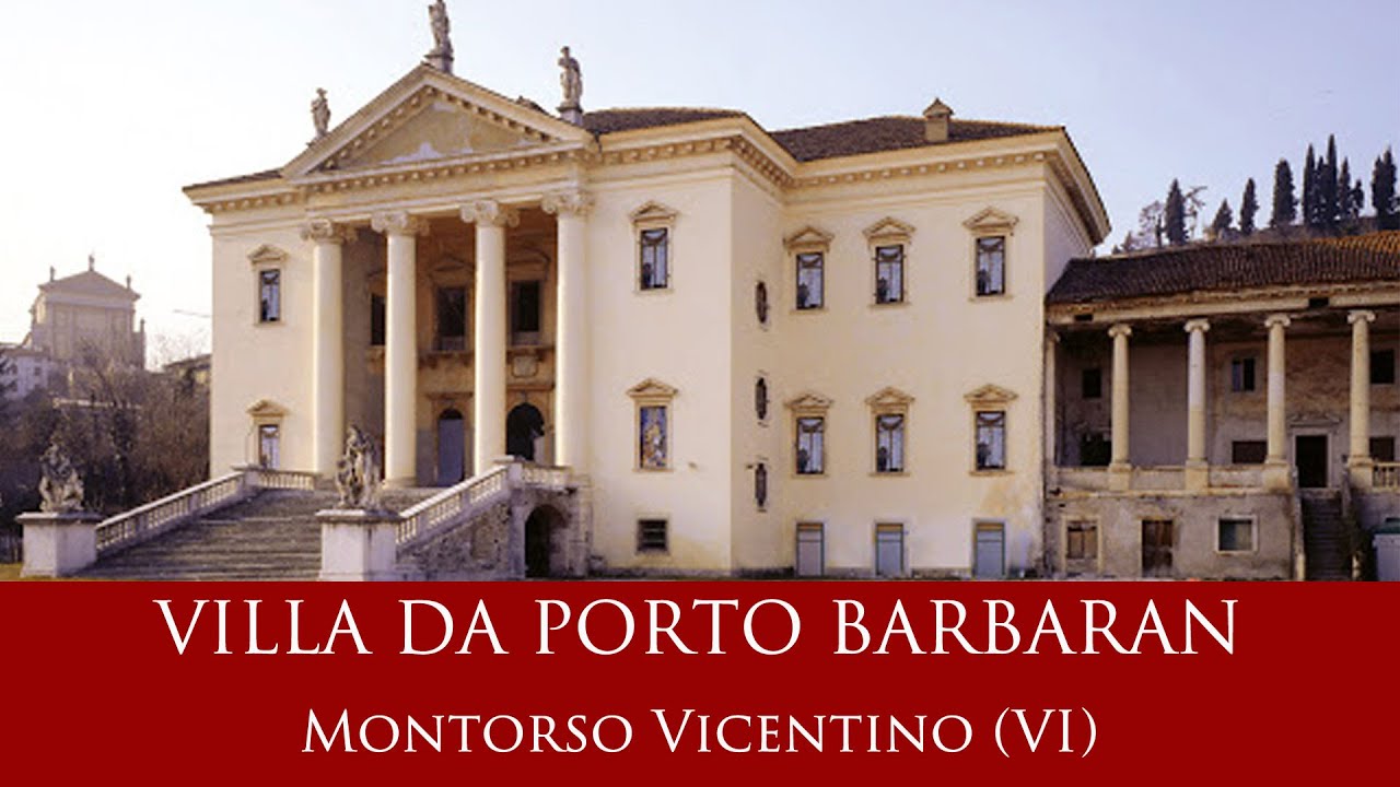 Villa Da Porto Barbaran - Montorso Vicentino