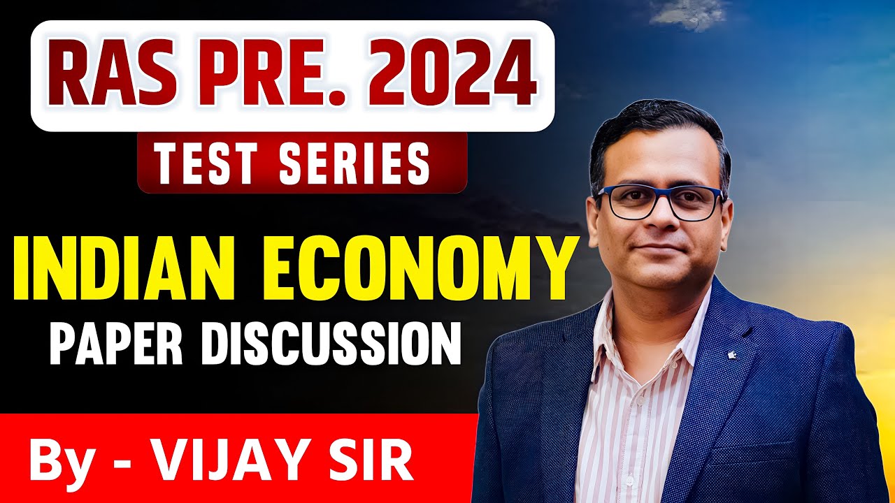 Indian Economy | Paper Discussion | Vijay Sir | RAS Preliminary Test Series 2024 | Paper Code 021