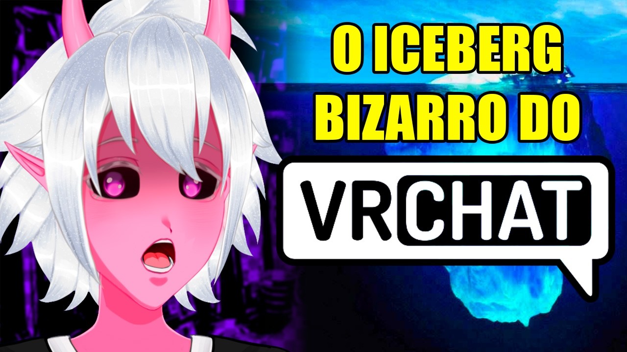 O SINISTRO iceberg do VRCHAT