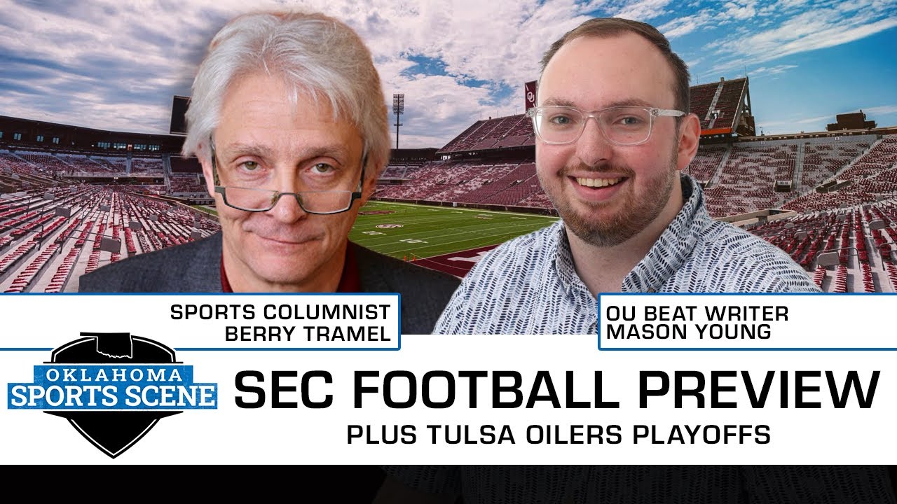 SEC Football Preview With Mason Young, Chris Van Dine & Berry Tramel Plus Oilers To The Playoffs!