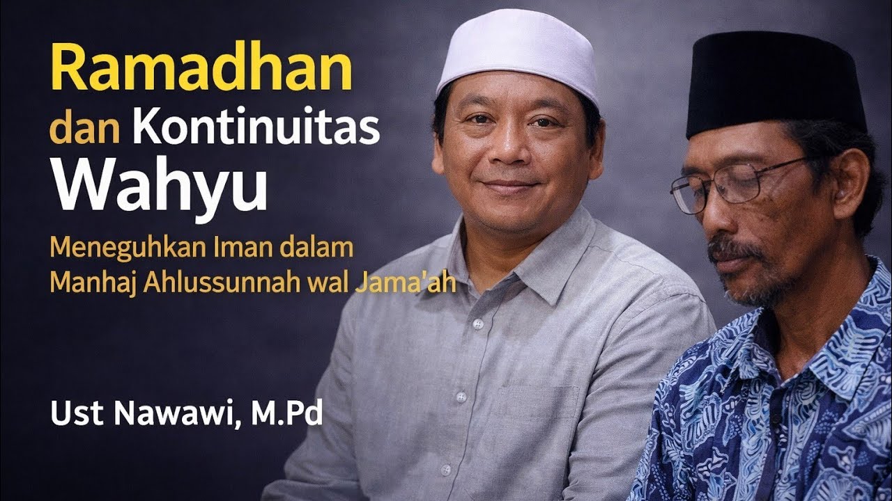 RAMADHAN DAN WAHYU AL QUR'AN | Kajian Ramadhan 1447H