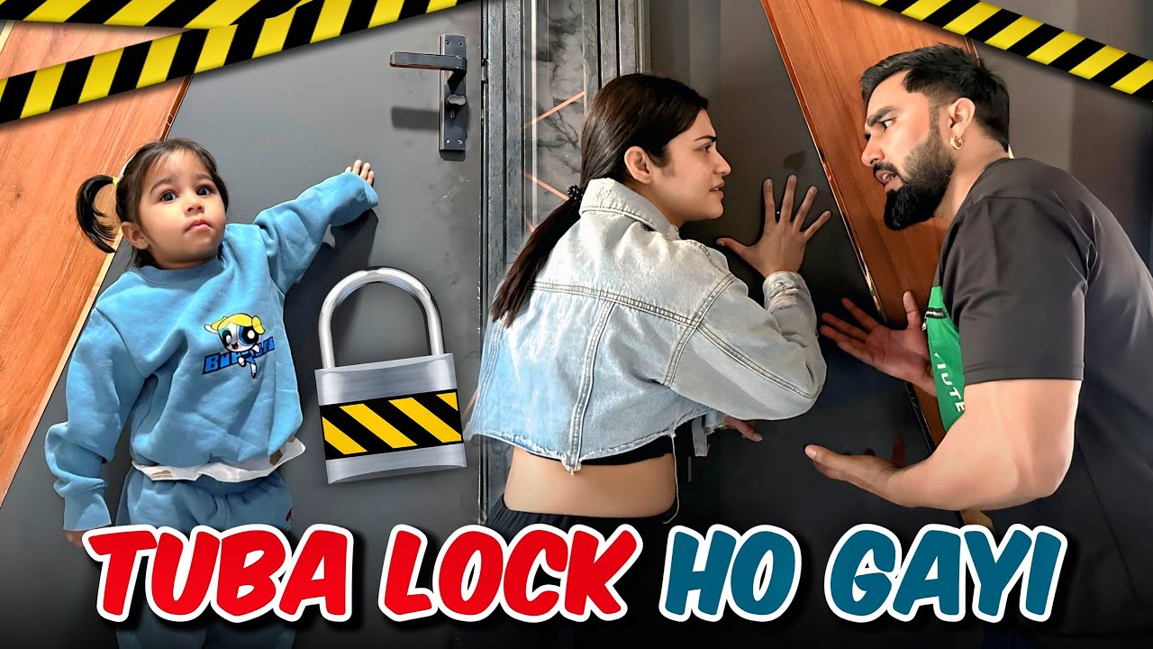 Tuba Lock Ho Gayi