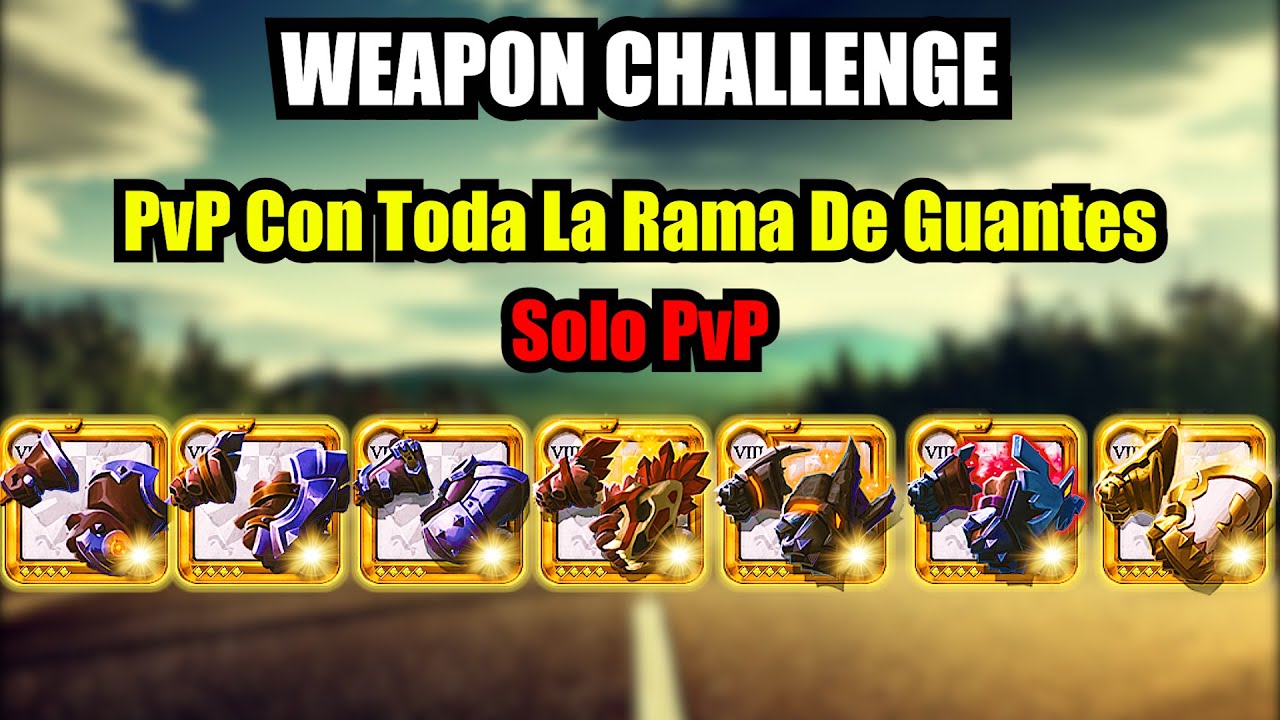 🔥 WEAPON CHALLENGE: 🥊 Guantes | ✅🔥 Solo PvP | 😨 Reto Rama De Armas | ✅ Albion Online En Español