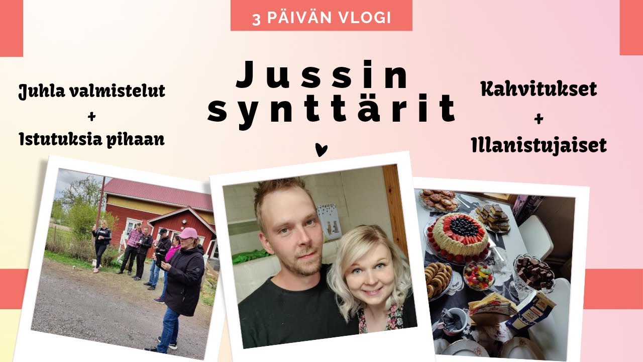 JUSSIN SYNTTÄRIT // Juhlavalmisteluja // Istutuksien esittely