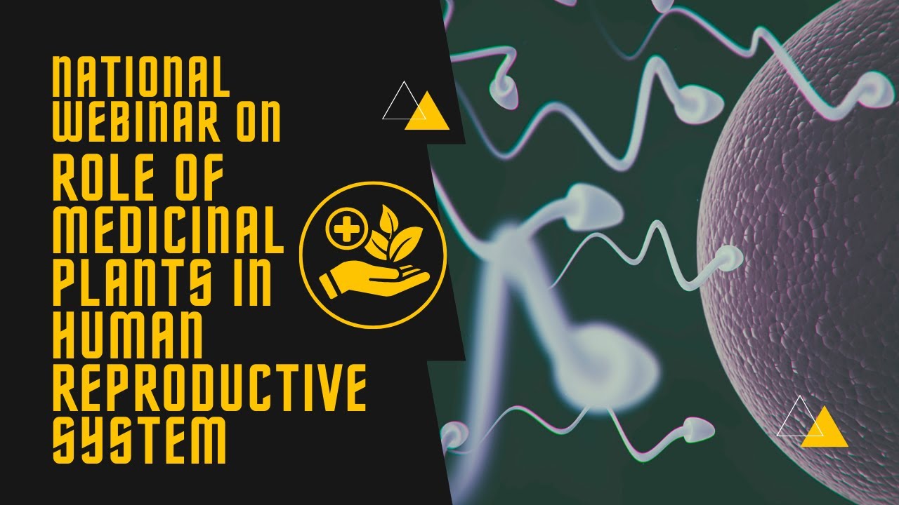 National Webinar Role of Medicinal Plants on Human Reproductive System