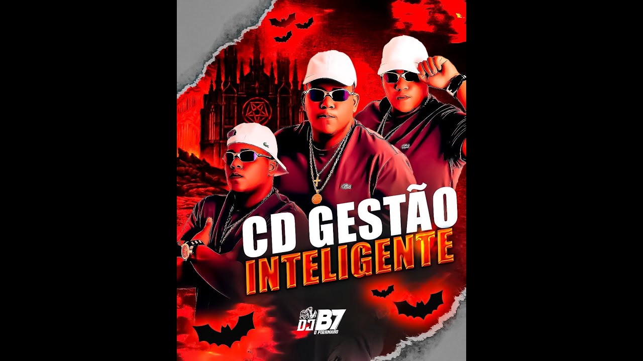 CD - GESTÃO INTELIGENTE VOL.02 - DJ B7 O PIRANHÃO ( RITMO CUIABÁ 2026 )