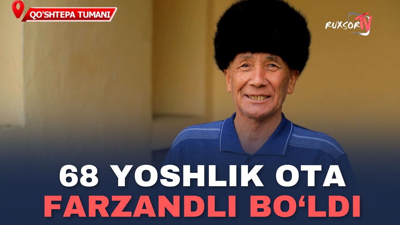 68 YOSHLIK OTA FARZANDLIK BOLDI
