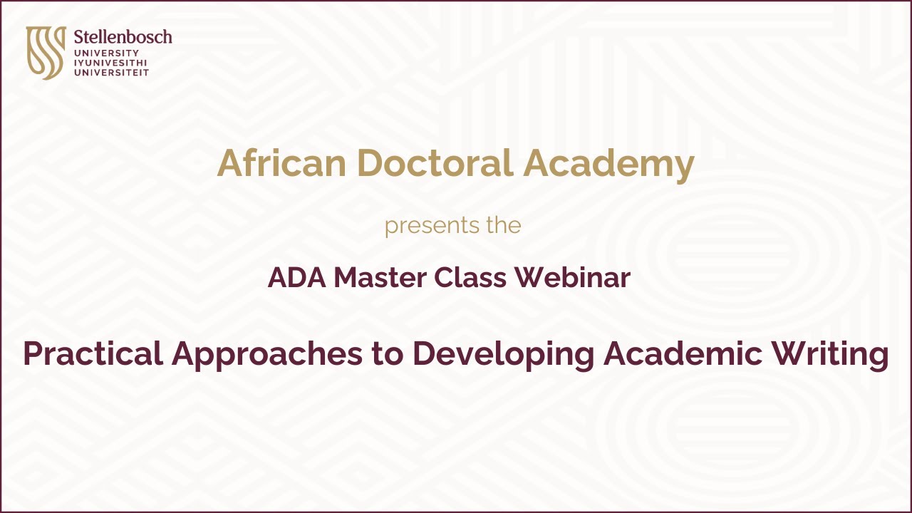Practical Approaches to Developing Academic Writing
