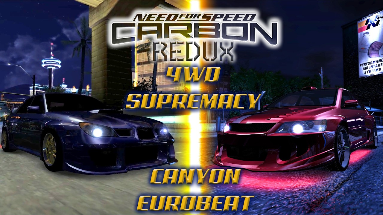 NFS Carbon REDUX : 4WD Supremacy (Canyon Eurobeat Edition) Lancer Evo IX VS Impreza WRX STi