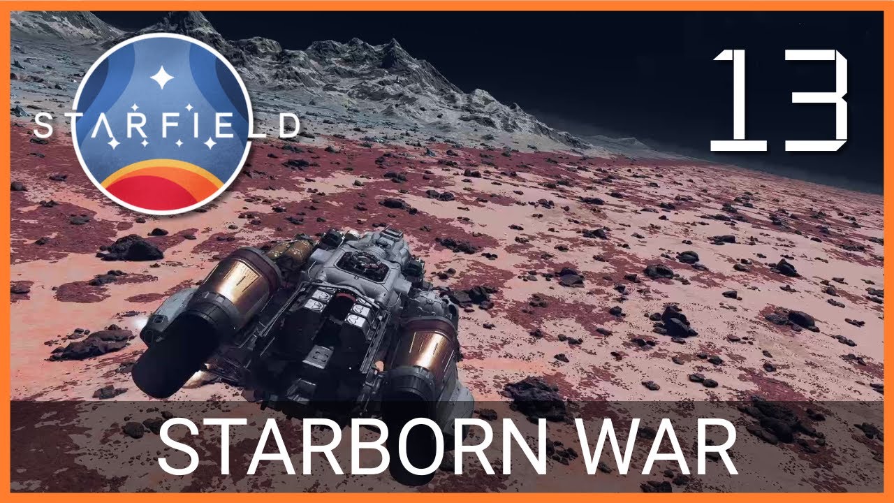 Starborn War || Starfield (Part 13)