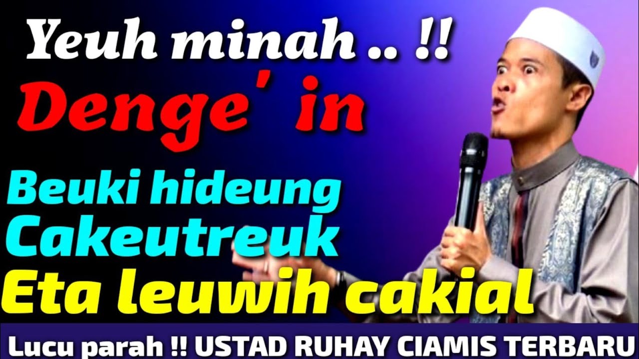 USTAD RUHAY AL BANTANI CIAMIS TERBARU 