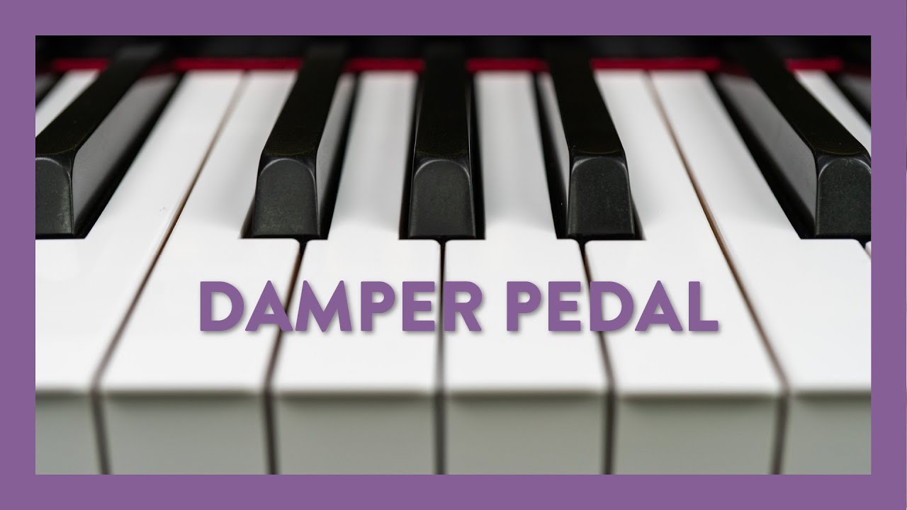 The Damper Pedal