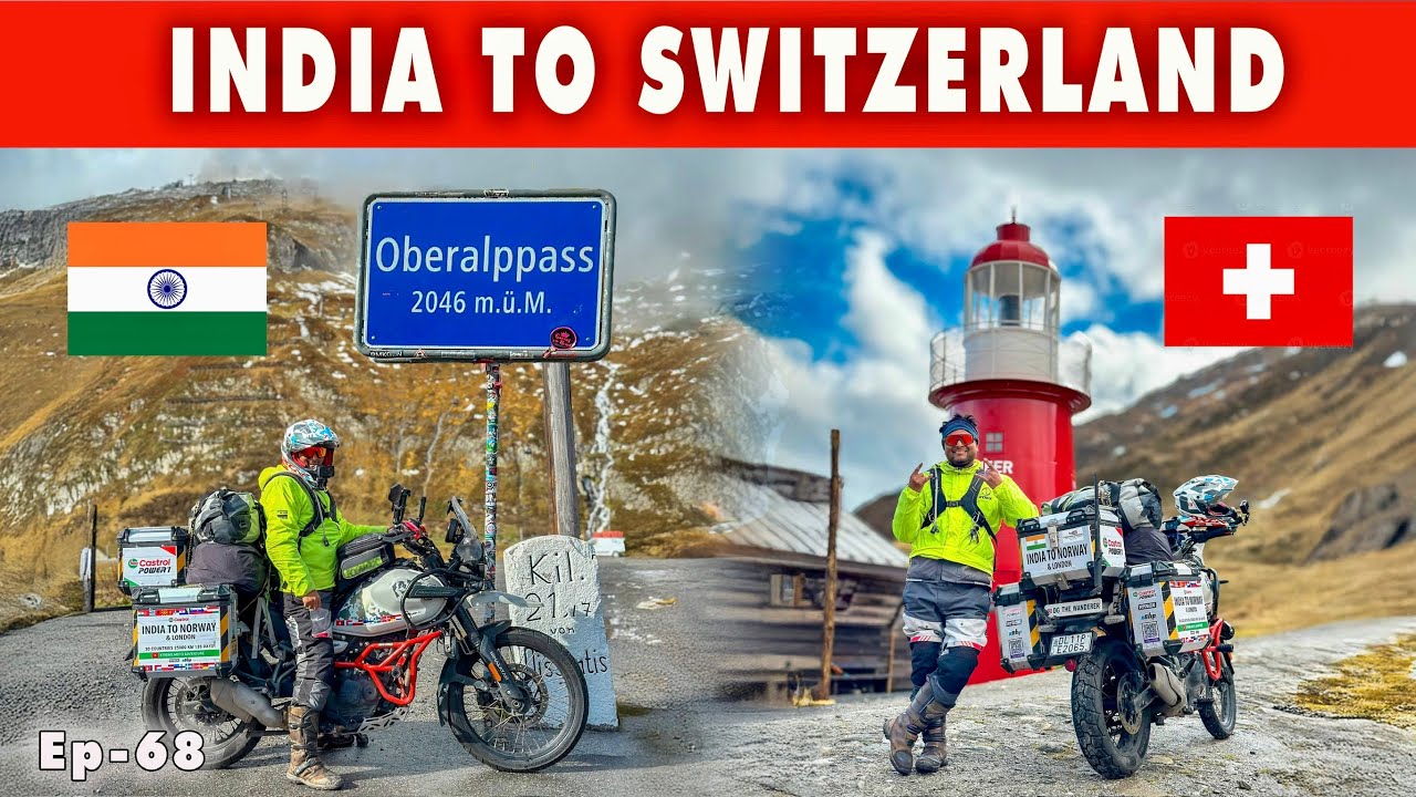 INDIA TO SWITZERLAND🇨🇭OBERALP PASS | Ep-68