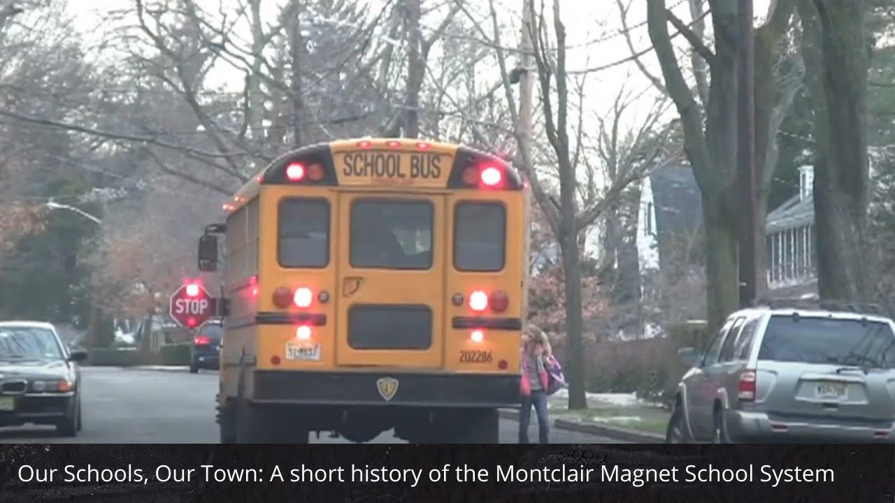 Our Schools, Our Town: A short history of the Montclair Magnet School System