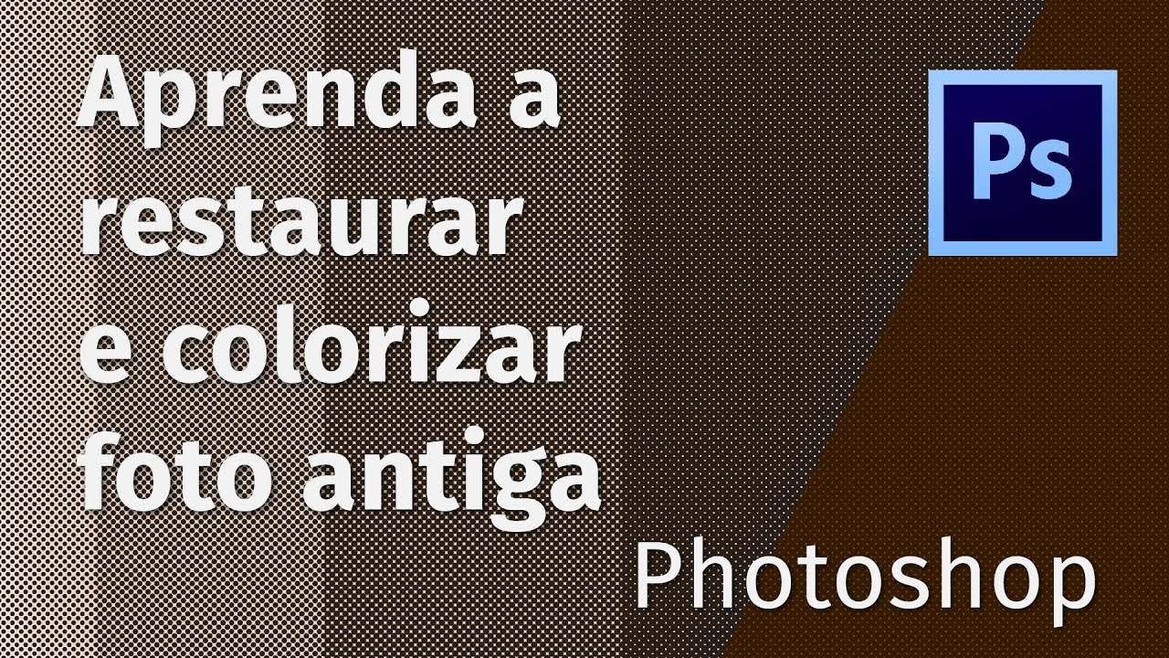 [Photoshop]Aprenda a restaurar e colorizar foto antiga | Pedro Jordan
