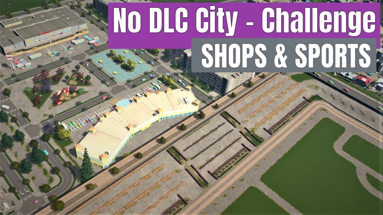 Satisfying SPORTS STADIUM & Shopping Malls - Cities Skylines,No DLC,no mods,no assets ep7