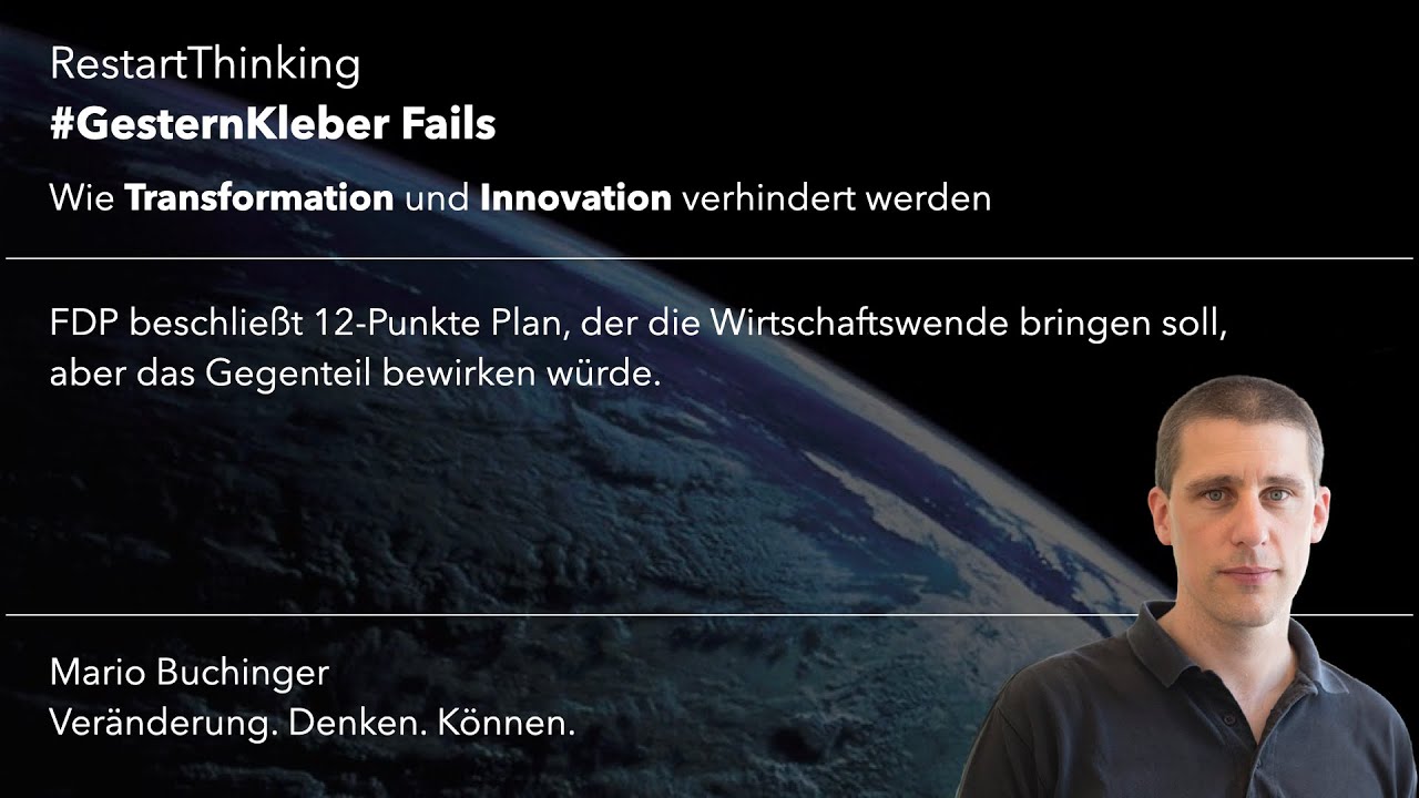 GesternKleberFails - FDP beschlie&szlig;t 12-Punkte Plan, der die Wirtschaftswende bringen soll.