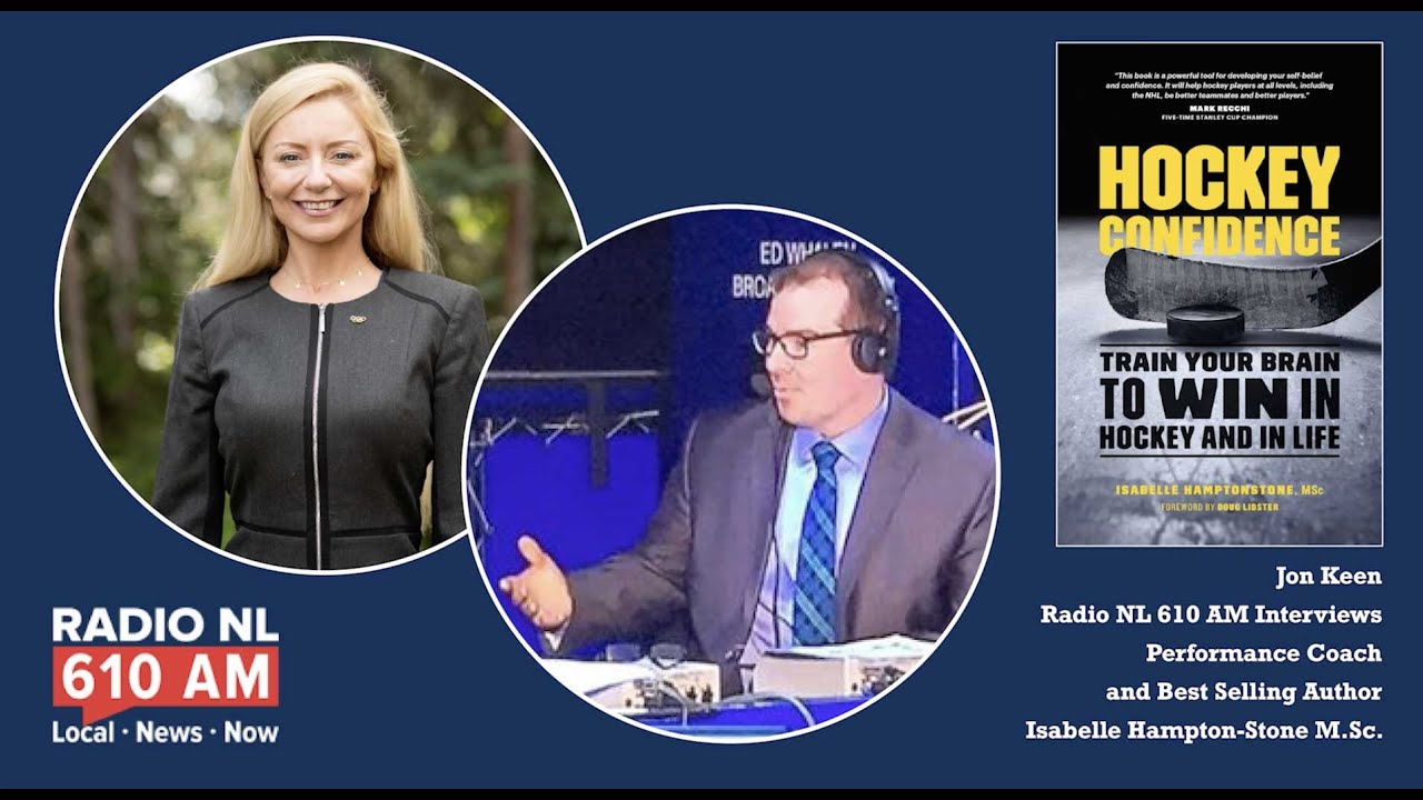 Hockey Confidence Interview With Jon keen And Isabelle Hampton-Stone Performance Coach