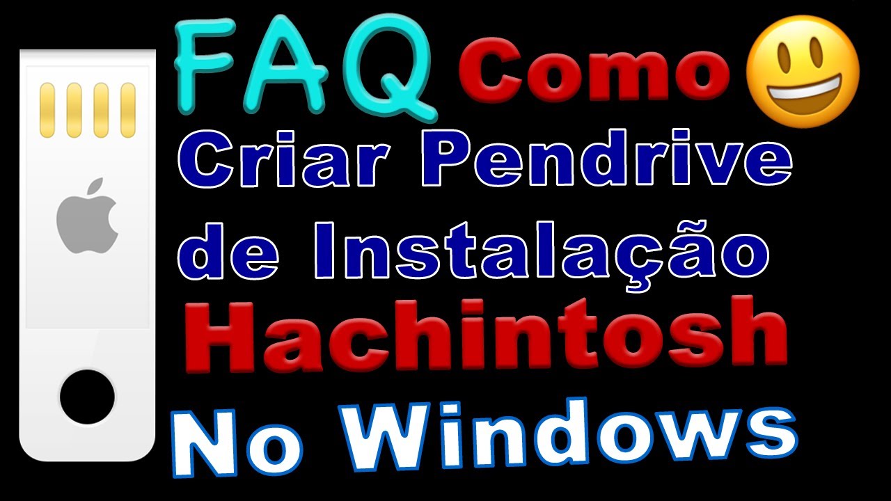 Hackintosh FAQ: Como Criar Pendrive Instalação Catalina, Big Sur ou Monterey no Windows