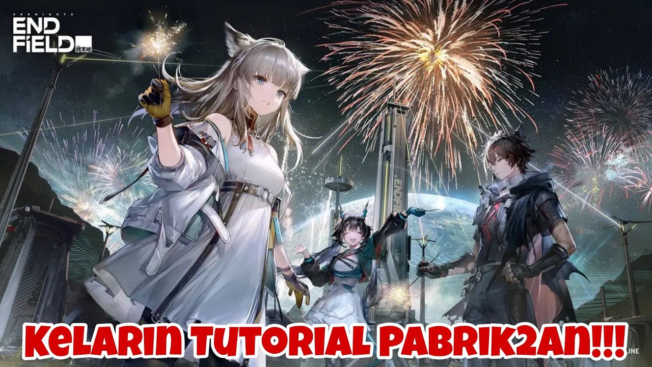 Eps 5 - Kelarin Tutorial Pabrik2an!!! - Arknights: Endfield 