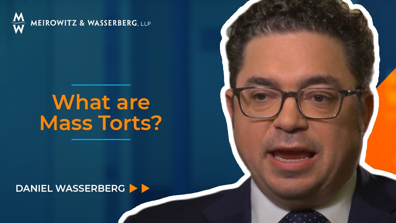 What are Mass Torts?