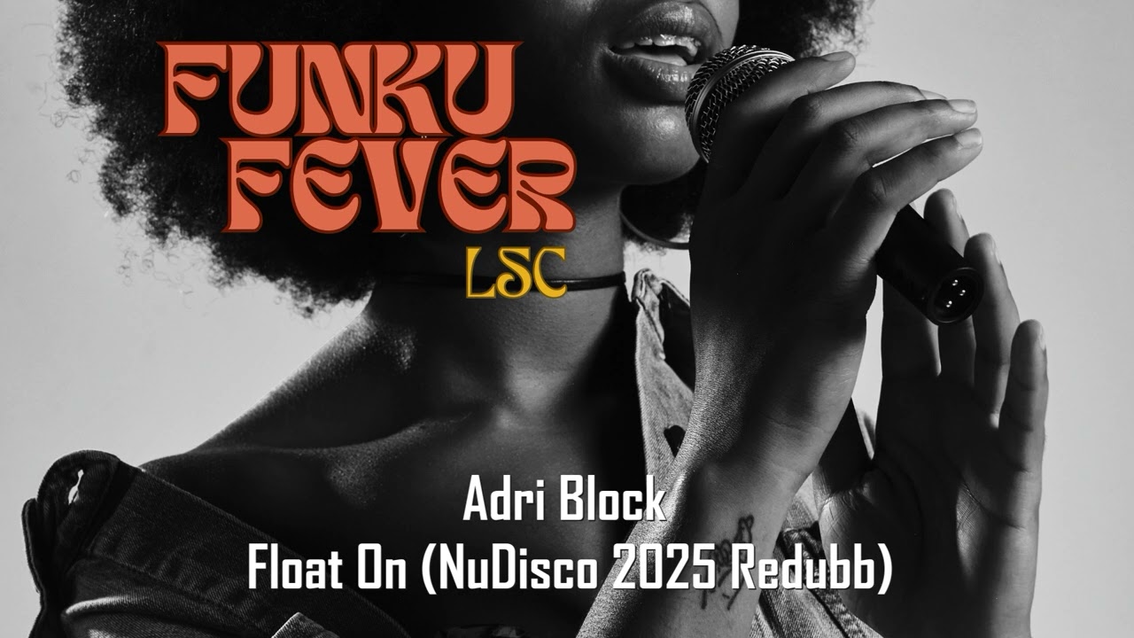Adri Block - Float On (NuDisco 2025 Redubb)