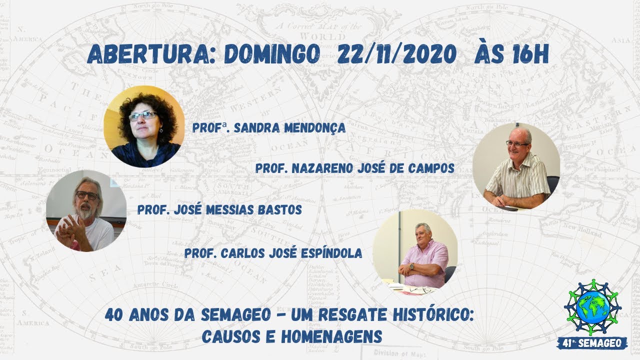 41a. SEMAGEO  #01 - 16h00 - 22/11/2020 - 40 anos: Um resgate histórico: causos* e homenagens.