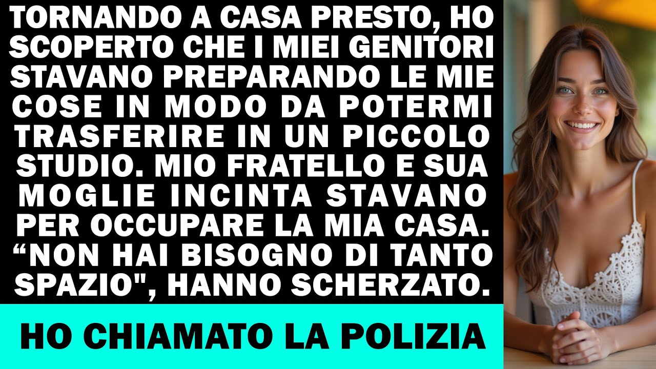 Tornai a casa presto e trovai i miei a impacchettare le mie cose per “aiutarmi” a traslocare.