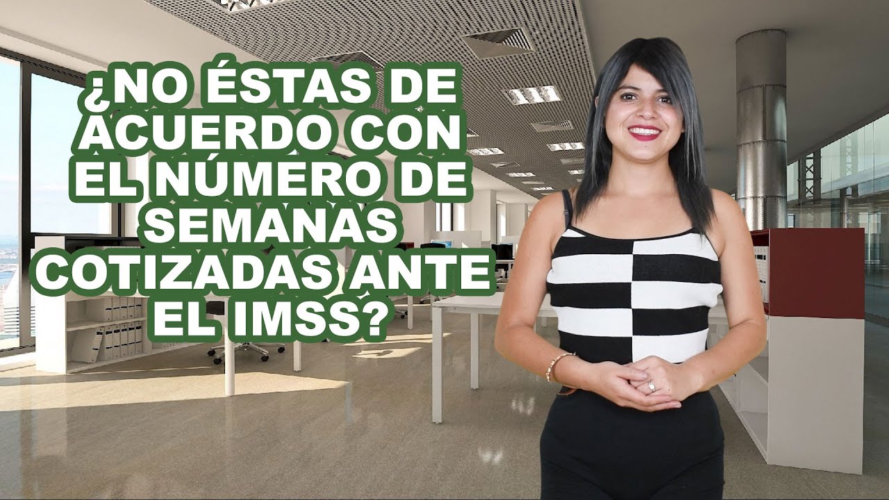 Constancia de aclaraci&oacute;n de semanas cotizadas en el IMSS #IUSAsesores #AseguramientoIMSS