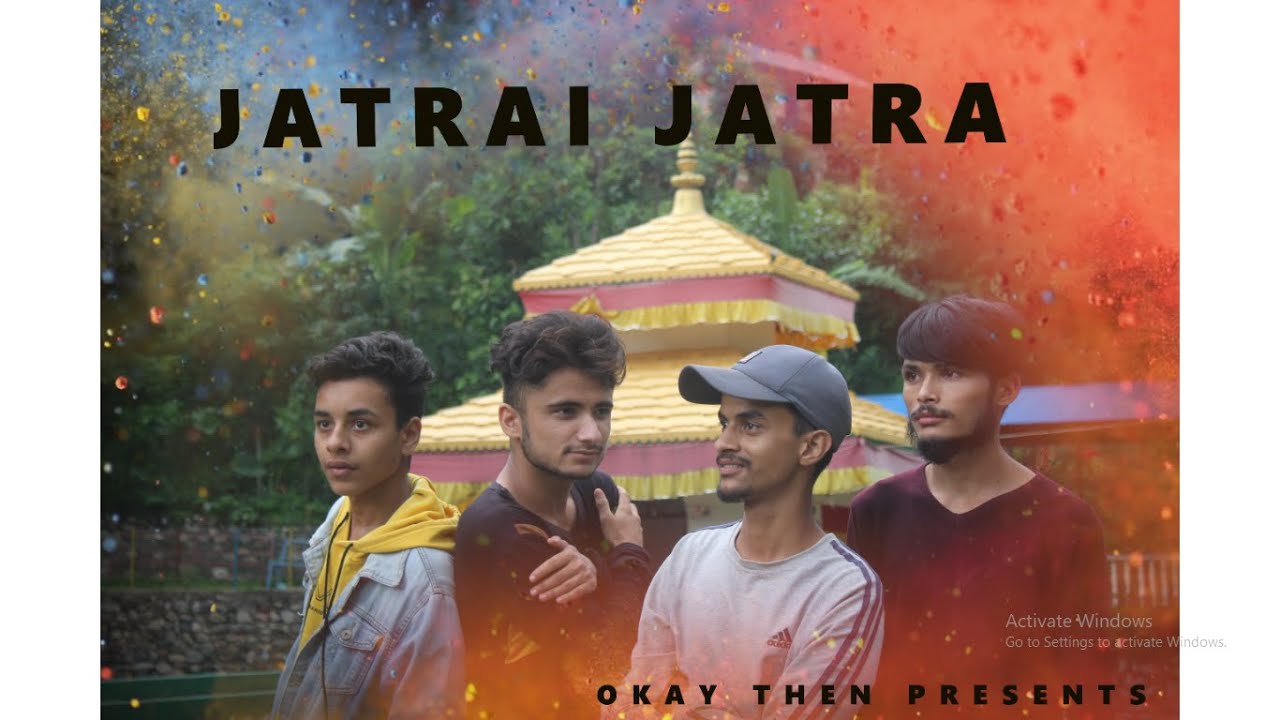 JATRAI  JATRA || NEPALI SPOOF VERSION || BADRI || DIWASH || SANJOK || ARJUN || NISCHAL