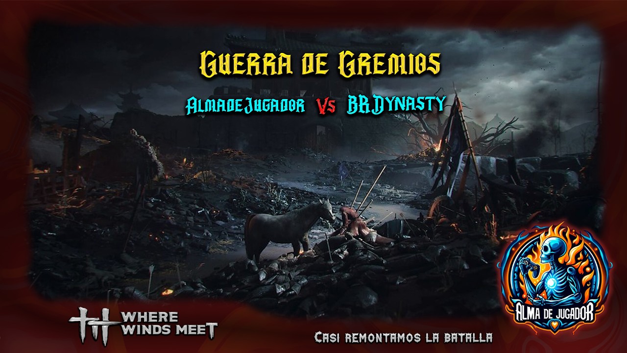 Guerra de Gremios #2 - AlmadeJugador vs BRDynasty #wherewindsmeet